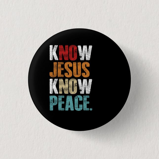 Christlicher Cross Faith Know Peace Know Jesus Vin Button (Vorderseite)