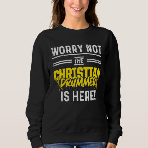Christlicher Drummer Church Worship Drum Player 35 Sweatshirt