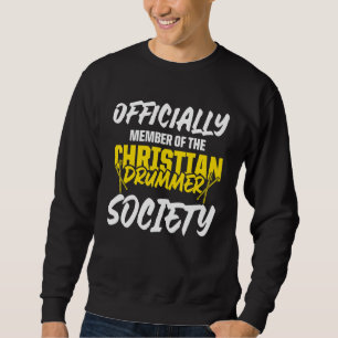 Christlicher Drummer Church Worship Drum Player 39 Sweatshirt