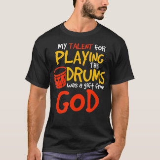 Christlicher Drummer Mein Talent für Schlaggeschen T-Shirt