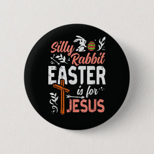 Christlicher Dummer Hase Ostern für Jesus Button