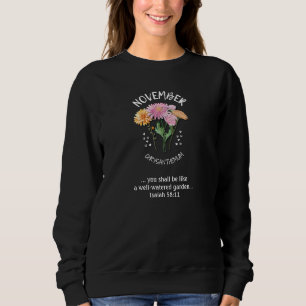 Christlicher Geburtstag Blume NOVEMBER Sweatshirt