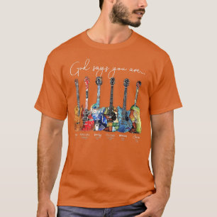 Christlicher Glaube Jesus Gitarre Gott sagt, du bi T-Shirt