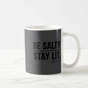 Christlicher Glaube sei salzig Bleib angezündet Ma Kaffeetasse