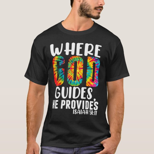 Christlicher Jesus, wo Gott führt, liefert er Beli T-Shirt (Vorderseite)