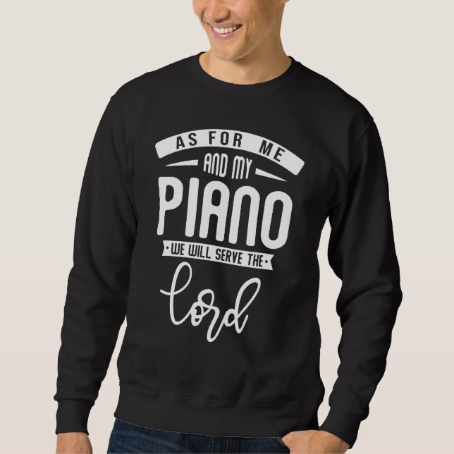 Christlicher Pianist Religiöse Musik Lord Piano Pl Sweatshirt (Vorderseite)