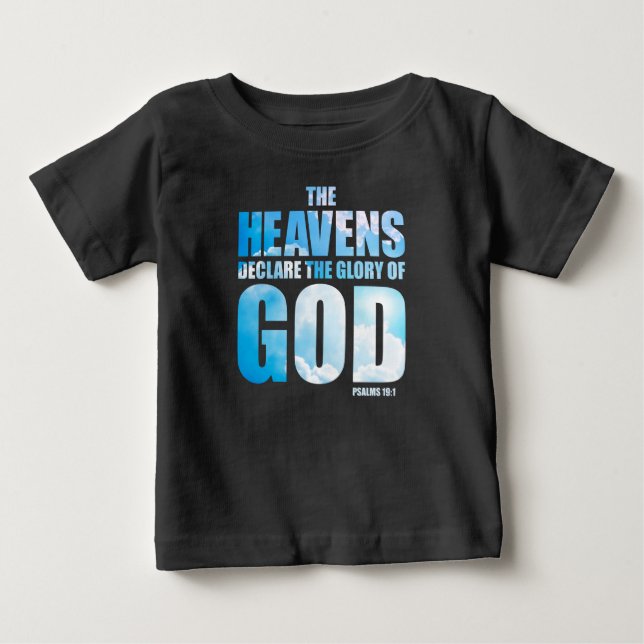 Christlicher Psalm 19:1 Himmel verkünden den Ruhm  Baby T-shirt (Vorderseite)