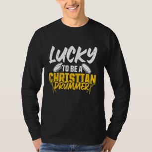 Christlicher Schlagzeuger Kirchenanbetung Schlagze T-Shirt