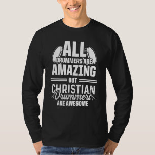 Christlicher Schlagzeuger Kirchenanbetung Schlagze T-Shirt