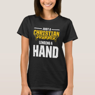 Christlicher Schlagzeuger Kirchenanbetung Schlagze T-Shirt