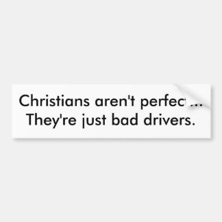 Christlicher = schlechter Fahrer Autoaufkleber