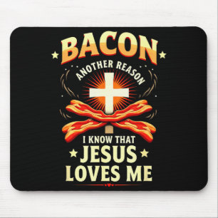 Christlicher Speck Grund, warum ich weiß, dass Jes Mousepad