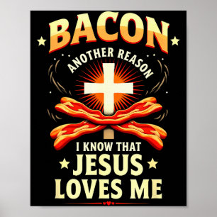 Christlicher Speck Grund, warum ich weiß, dass Jes Poster