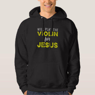 Christlicher Violinist Church Worship Violin Playe Hoodie