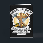 Christlicher Zimmermann Tischlerei ist mein Minist Karte<br><div class="desc">Christlicher Zimmermann Tischlerei Ist Mein Ministerium Bibelvers Gott</div>