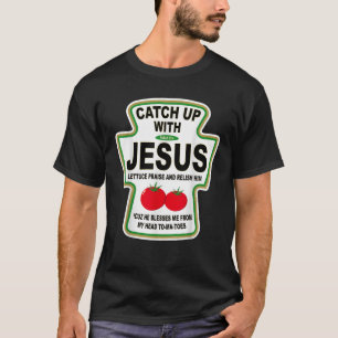 Christliches Aufholen mit Jesus Ketchup T-Shirt