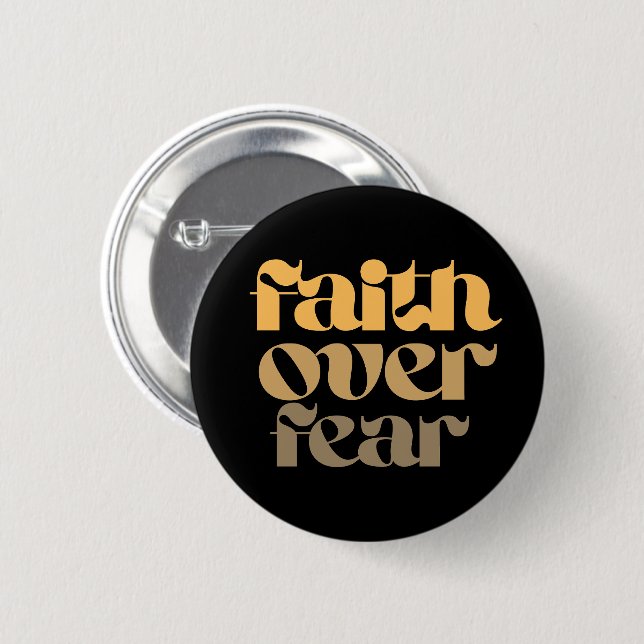 Christliches Bibelvers-Zitat Glaube Über Angst Button (Vorne & Hinten)