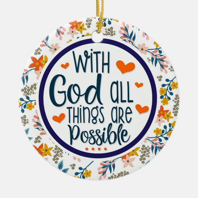 Christliches Blumen mit Gott alle Sachen möglich Keramik Ornament (Vorne)
