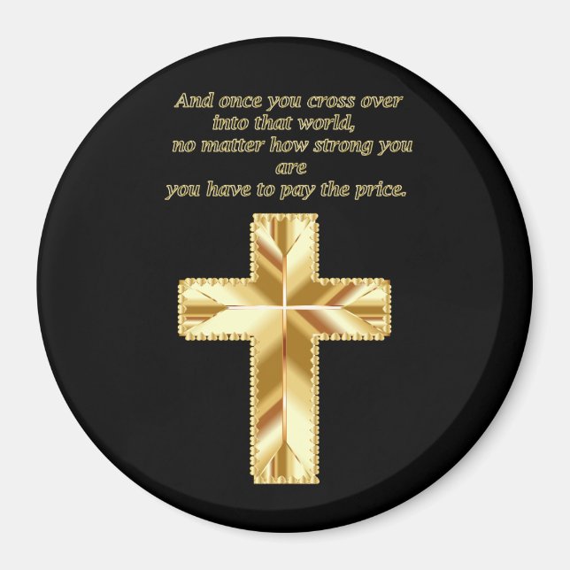 Christliches Crucifix-Kreuz mit lustigem Sprichwor Magnet (Vorne)