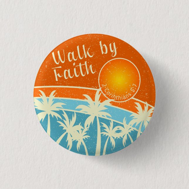 Christliches Design 'Gehe im Glauben' Button (Vorderseite)