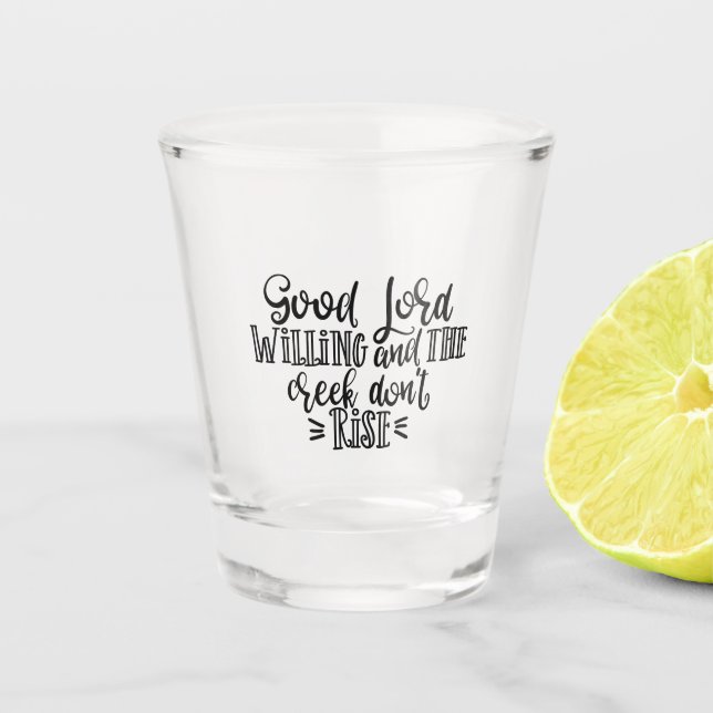 Christliches Design Guter Lord Willens Schnapsglas (Vorderseite)