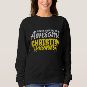Christliches Drummer Church Worship Drum Player 3 Sweatshirt