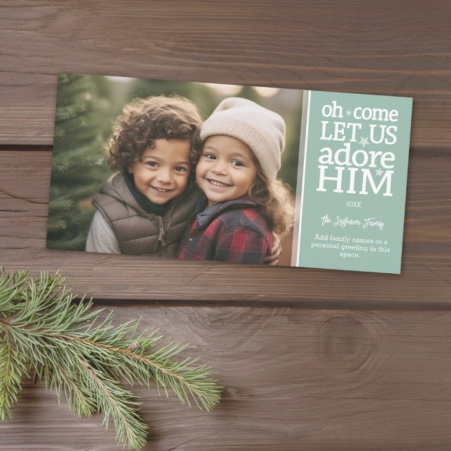 Christliches Foto - Weihnachten Oh, Lass uns Adore (A photo card with a Christmas theme. Add 1 photo and greeting. Download option available.)