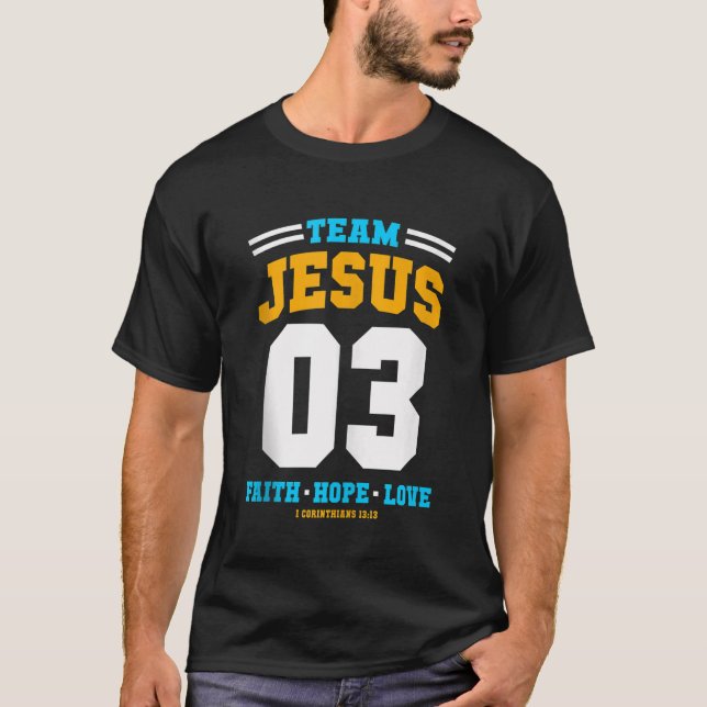 Christliches Geschenkteam Jesus 03 Faith Hope Lieb T-Shirt (Vorderseite)