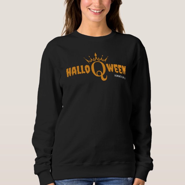 Christliches Halloween HALLO Q WEEN Römer 8 Sweatshirt (Vorderseite)