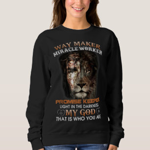 Christliches Jesus Lion Way Maker Miracle Worker P Sweatshirt
