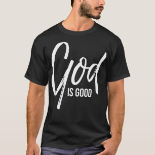 Christliches Kirchengeschenk Lob Zitat Gott ist T-Shirt