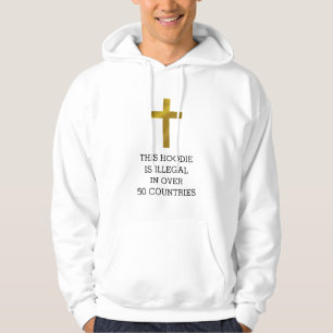 Christliches Kreuz ist in über 50 Ländern illegal Hoodie