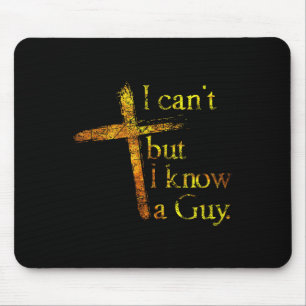 Christliches Kreuz kann ich nicht, aber ich kenne  Mousepad