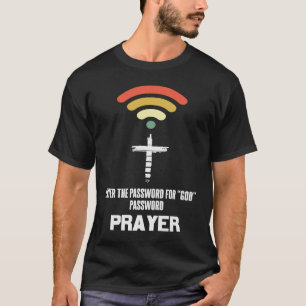 Christliches Kreuz-WLAN und das Passwort für Gebet T-Shirt