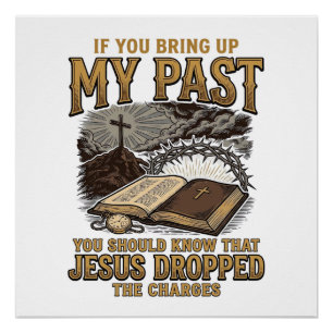 Christliches Mein Jesus aus der Vergangenheit hat  Poster