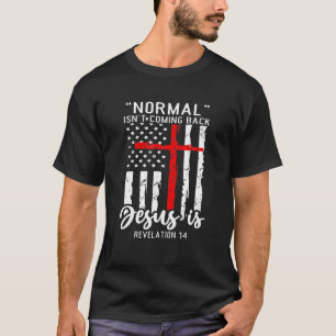 Christliches Normalmaß kommt nicht zurück Jesus  T-Shirt