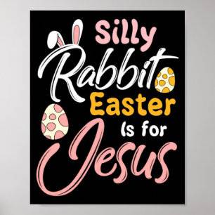 Christliches Ostern Dummer Hase Ostern ist für Jes Poster
