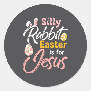 Christliches Ostern Dummer Hase Ostern ist für Jes Runder Aufkleber