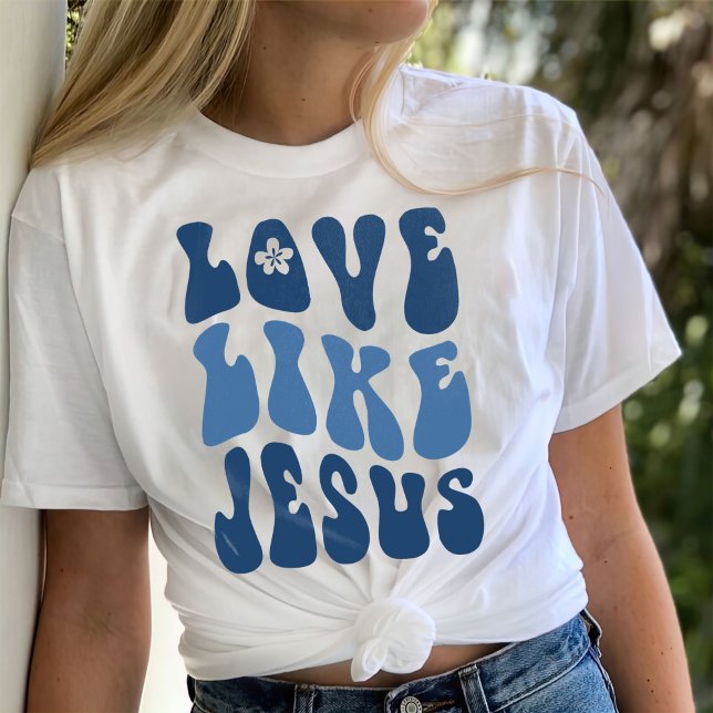 Christliches Shirt, religiöse Geschenke, Liebe wie T-Shirt (Von Creator hochgeladen)