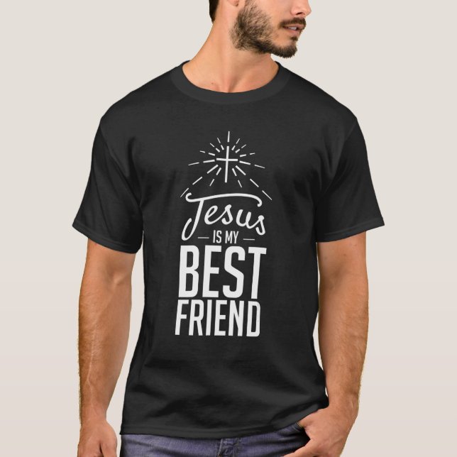 Christliches Zitat Jesus ist mein bester Freund T-Shirt (Vorderseite)
