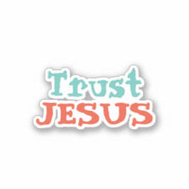 christliches Zitat "Trust JESUS" Aufkleber