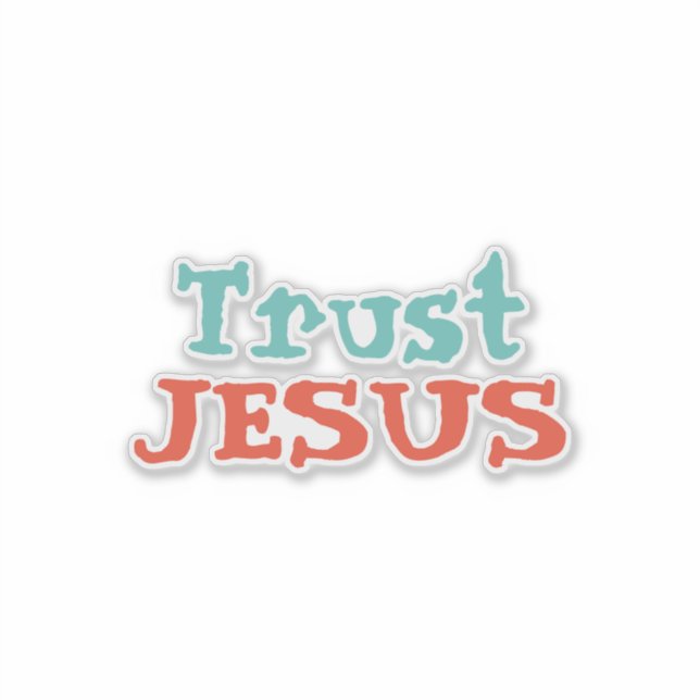 christliches Zitat "Trust JESUS" Aufkleber (Vorderseite)