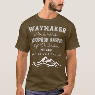 Christliches Zitat Waymaker Versprechen Keeper Mir T-Shirt