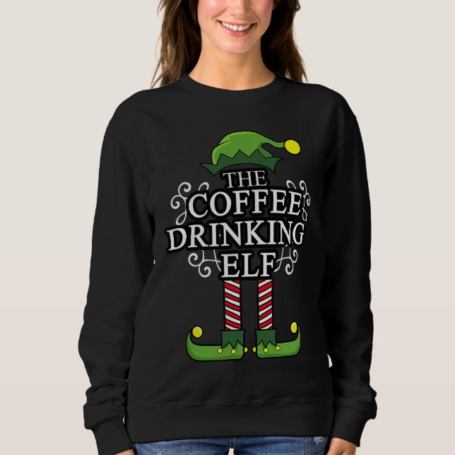 Christmas 2020 The Coffee Drinking Elf Merry Chris Sweatshirt (Vorderseite)