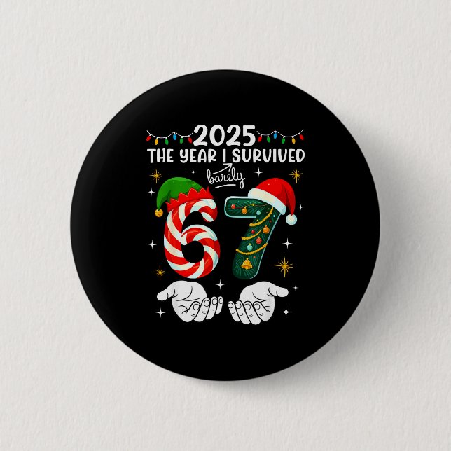 Christmas 2025 The Year I Barely Survived Six Seve Button (Vorderseite)