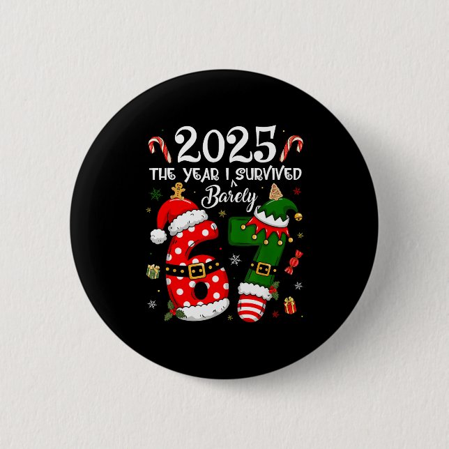 Christmas 2025 The Year I Barely Survived Six Seve Button (Vorderseite)