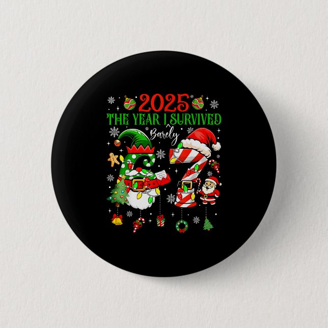 Christmas 2025 The Year I Barely Survived Six Seve Button (Vorderseite)