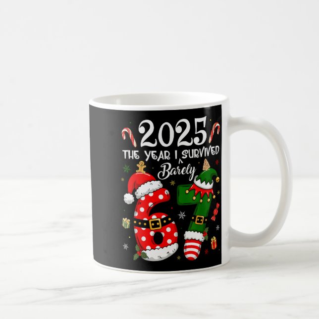 Christmas 2025 The Year I Barely Survived Six Seve Kaffeetasse (Rechts)