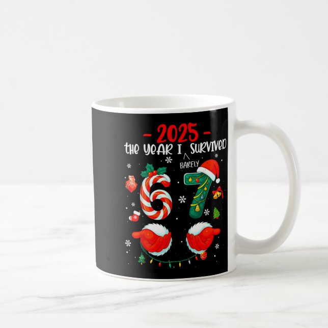 Christmas 2025 The Year I Barely Survived Six Seve Kaffeetasse (Rechts)