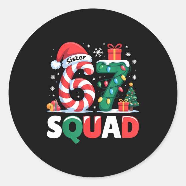 Christmas 67 Squad Sister 6-7 Funny Matching Candy Runder Aufkleber (Vorderseite)